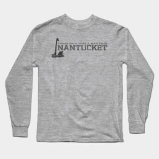 There Once Was A Man From Nantucket Long Sleeve T-Shirt